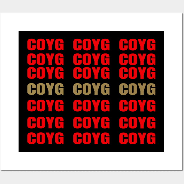 slogan coyg coyg coyg Wall Art by Alsprey31_designmarket